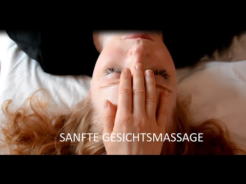 Sanfte Gesichtsmassage ♥ zur Entspannung (ASMR, langsame Bewegungen, ruhige Stimme)