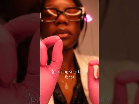 Asmr | Nurse Plucking Your Hairy Face 🙂 #asmr #asmrplucking #blackgirlasmr #asmrshorts