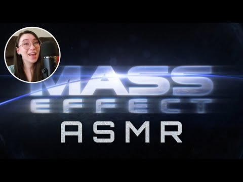 ASMR | Can I make Mass Effect relaxing? 🌌👾 Close up whispering