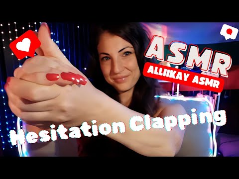 ASMR Loud Hesitation clapping