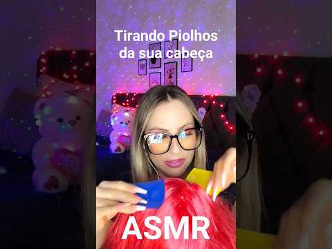 ASMR-Tirando PIOLHOS da sua cabeça #shorts