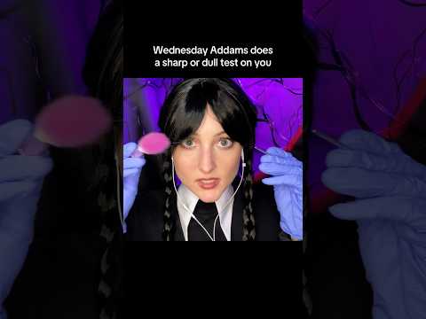 Wednesday Addams gives you a sharp or dull test asmr