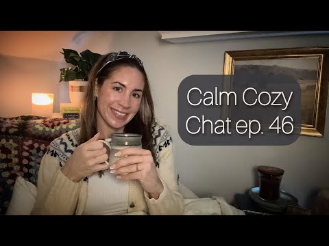 ASMR | Calm, Cozy Chat ep. 46 |  🌙 A Hard Week, Little Wins & Sewing Projects 🧵