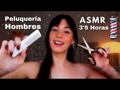 ASMR PELUQUERÍA HOMBRES ❤️💤  3,5 HORAS BARBERÍA 🪒 SPA & Masajes Roleplay Español