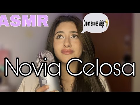 ASMR roleplay Novia celosa