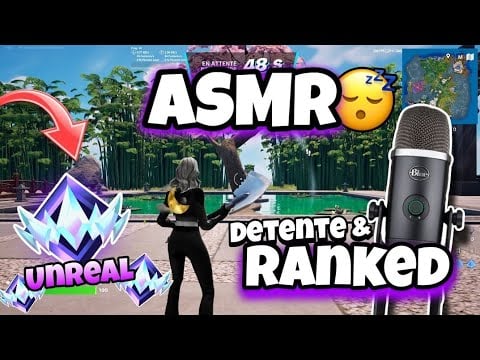 ASMR Français • Je te DETEND EN RANKED sur FORTNITE ~ ROAD TO UNREAL 😴✨️ (blue yeti X)