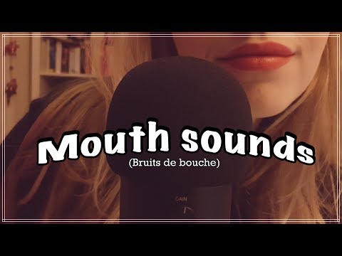 ASMR FRANÇAIS 🌸MOUTH SOUNDS (Bruits de bouche) 💋