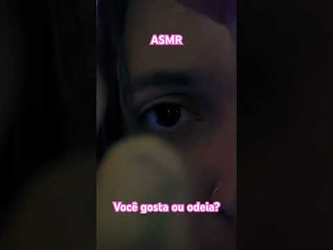 ASMR ou você gosta ou você odeia! #asmr #relax #asmrsounds #asmrvideo #sonsdeboca #asmrsonsdeboca