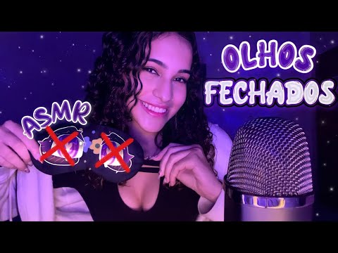 ASMR PARA VER COM OS OLHINHOS FECHADOS 😴