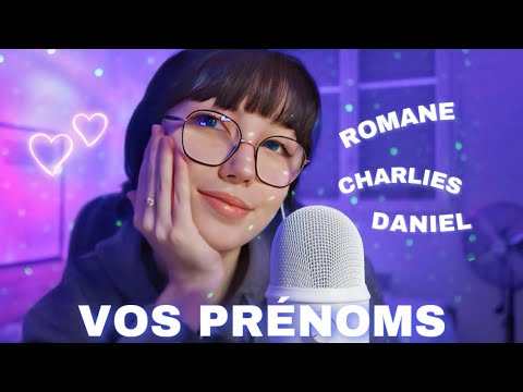 ASMR: je chuchote vos prénoms part 1 :)