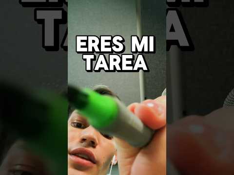 ERES MI TAREA #asmr #shorts #asmrvideos #comedia