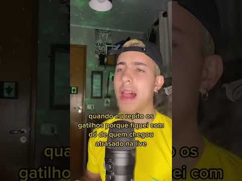 Quando eu repito os gatilhos porque fiquei com dó de quem chegou atrasado na live