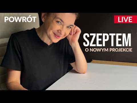 POWRÓT! ASMR Szeptem o moim nowym projekcie  Apaszki, Szkice i Relaksujące Dźwięki  [LIVE PL]