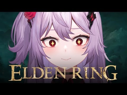 【Elden Ring】I think I'm addicted #IkumiStream