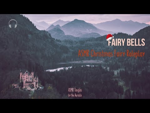 Fairy Bells [ASMR] 🧚 Christmas Fairy Fae Roleplay ❄️ [Multilayered]
