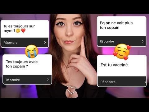 ASK: TRÈS DEMANDÉ.. Je réponds à vos questions 🤔