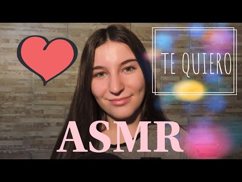 ASMR/TE QUIERO