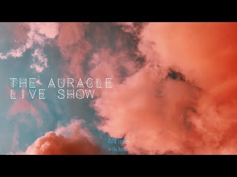 The Auracle ASMR Live Stream Chillin out session 25th Aug 23:30 BST live triggers & chill sounds...