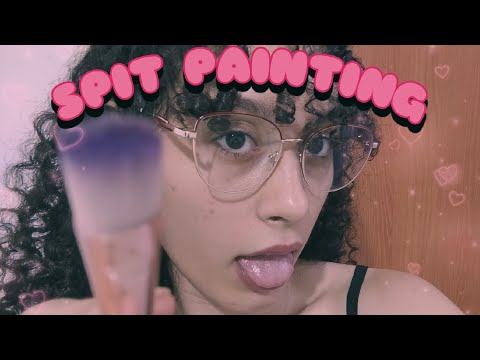 ASMR Spit Painting (Maquiando Você Com CUSPE)