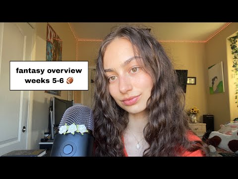 asmr fantasy football overview weeks 5-6 | 🏈