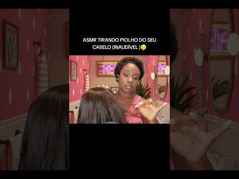 ASMR PIOLHO - TIRANDO PIOLHO DO SEU CABELO 💇‍♀️  #asmr #asmrvideo #shorts #shrotsvideo