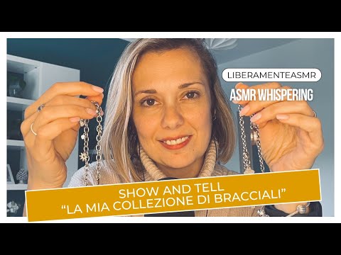 Asmr ita Intense Whispering ✨Show and tell: la mia collezione di … Bracciali!✨