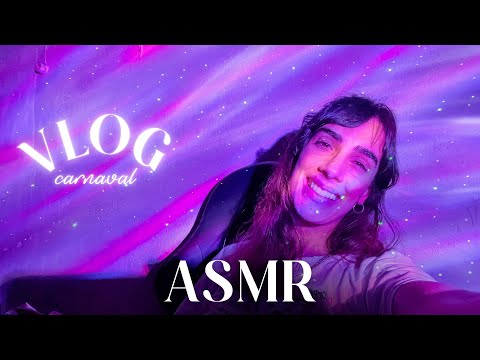 ASMR VLOG | PRIMEIRO CARNAVAL SEM A MAYA E VOLTA DAS LIVES