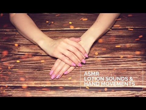 ASMR 5 Minutes of Lotion Sounds & Hand Movements (No Talking)
