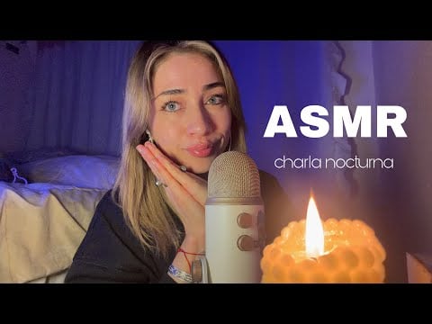 ASMR charla nocturna Duerme sintiendo muchos TYNGLES 😴
