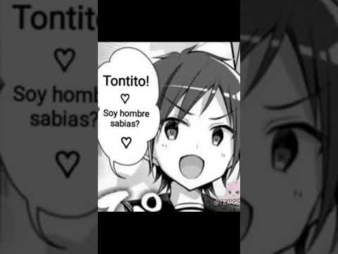 Tontito soy hombre... pero....