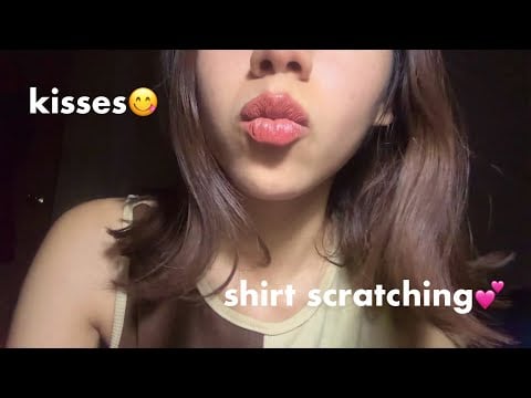 asmr shirt scratching & kisses 😋