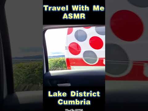 ASMR Travel With Me Around The Lake District!