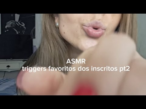 ASMR triggers favoritos dos inscritos PT 2