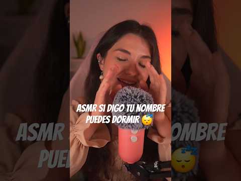 ASMR Si digo tu nombre puedes dormir 😴 #asmr #shorts