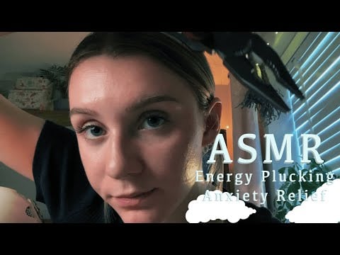ASMR Energy Cleansing and Plucking for Anxiety Relief - Lazy Bean ASMR