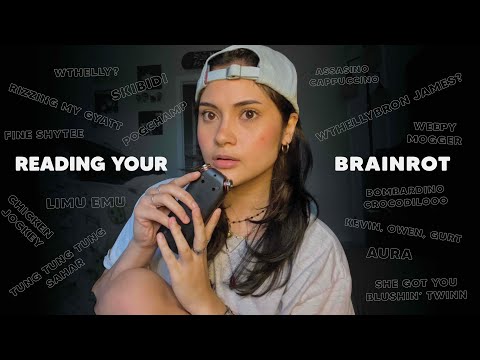 ASMR | Unfortunately, Reading Your Brainrot 😔 (wtf)