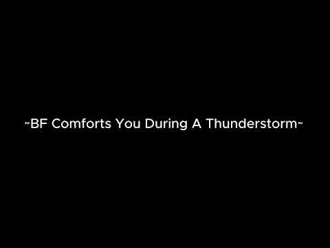 BF comforts you during a thunderstorm [m4a] [ASMR] [sleep aid] [cuddles] [back rubs]
