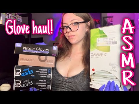 ASMR Another glove haul! 