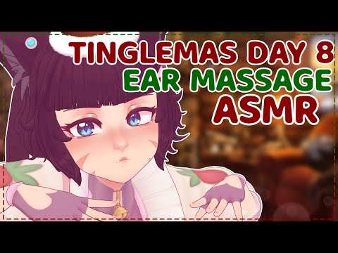 [ASMR] Tinglemas Day 8 - Catgirl Massages Your Ears With Lotion