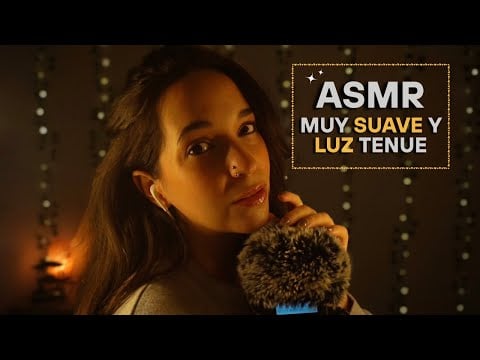 ASMR Con Poca Luz Extremadamente Suave, Lento y con Mucho AMOR