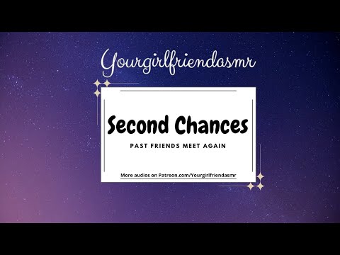 ASMR| Second Chances [ Writer X Ghost Writer] [Past Friends Meet Again]