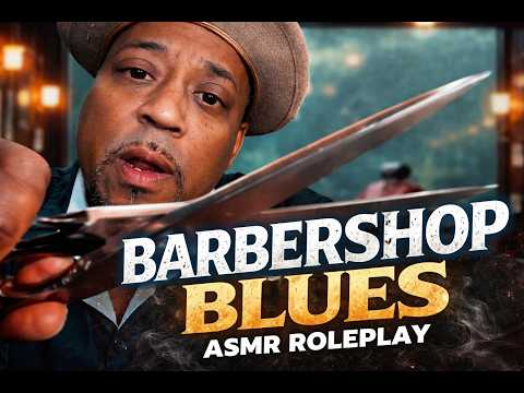 Barbershop Blues ASMR Roleplay | The Cut You Needed, Not the One You Asked For