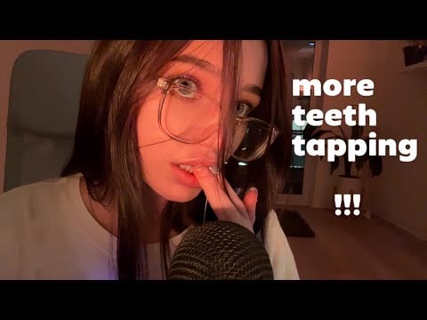 ASMR ☆ More Teeth Tapping !!!