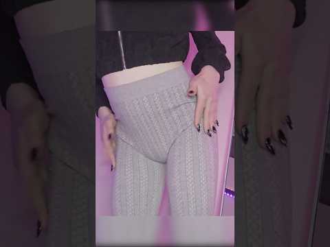 ASMR pretty girl loves her leggings more than she'll ever love you 😑✨️ #asmr #leggings