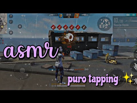 ASMR FF - PURO TAPPING (NO TALKING)