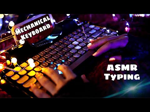 Typing on mechanical keyboard *ASMR