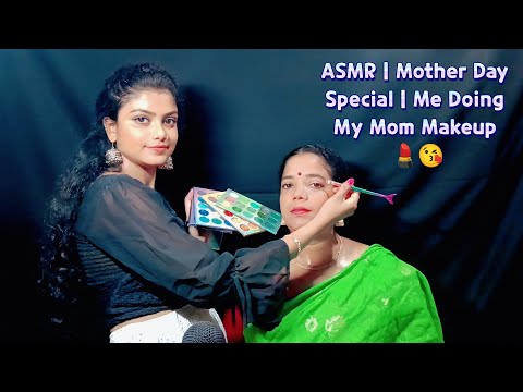 ASMR | Mother Day Special | Me Doing My Mom Makeup 💄😘