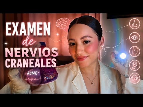 EXAMEN DE NERVIOS CRANEALES | ROLEPLAY MEDICO | ASMR Español