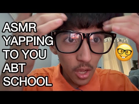 ASMR yapping to you about SCHOOL 🤓