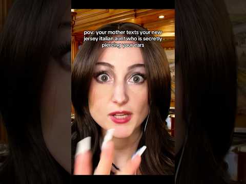 pov: your new jersey italian aunt secretly pierced your ears #asmr